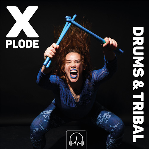 XPLODE - Drums & Tribal Edition